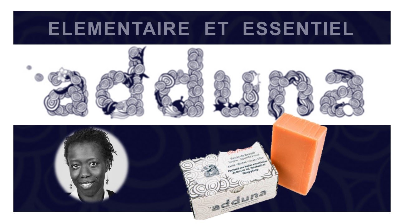 Codou Cissé et sa marque de savon Adduna Beauté. Cc : Adduna Beauté