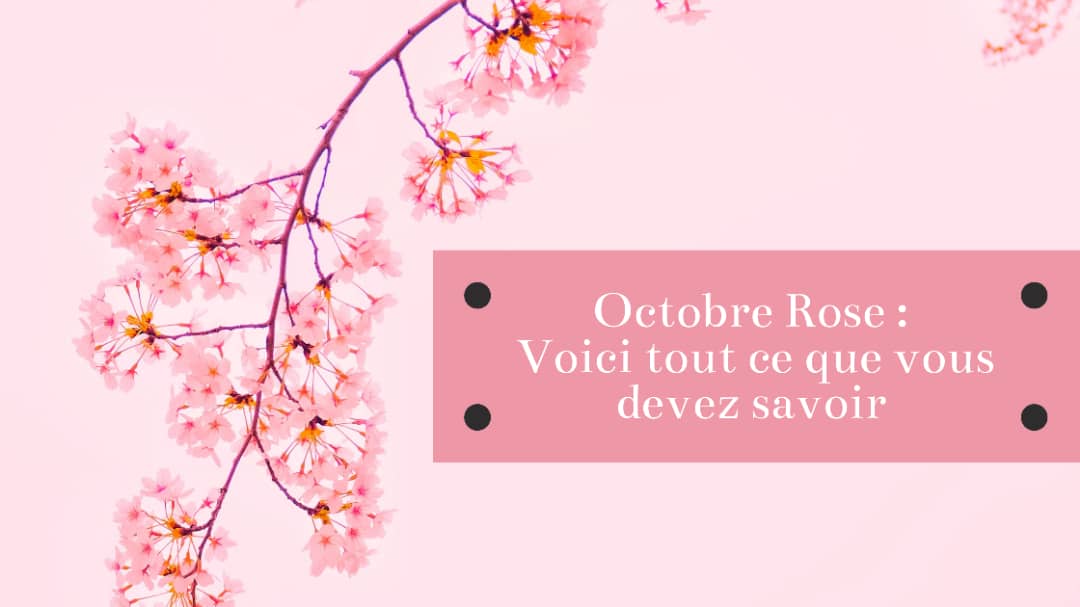 Octobre rose: Vaincre le Cancer du sein ensemnle